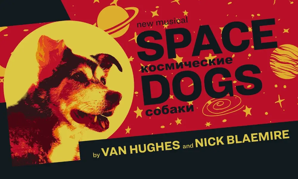 Off-Broadway's Space Dogs Musical Now Streaming Worldwide